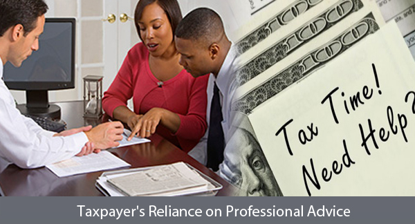 Taxpayer's Reliance on Professional Advice