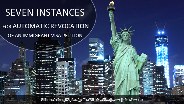 In Seven Different Instances An Immigrant Visa Petition Is Automatically Terminated